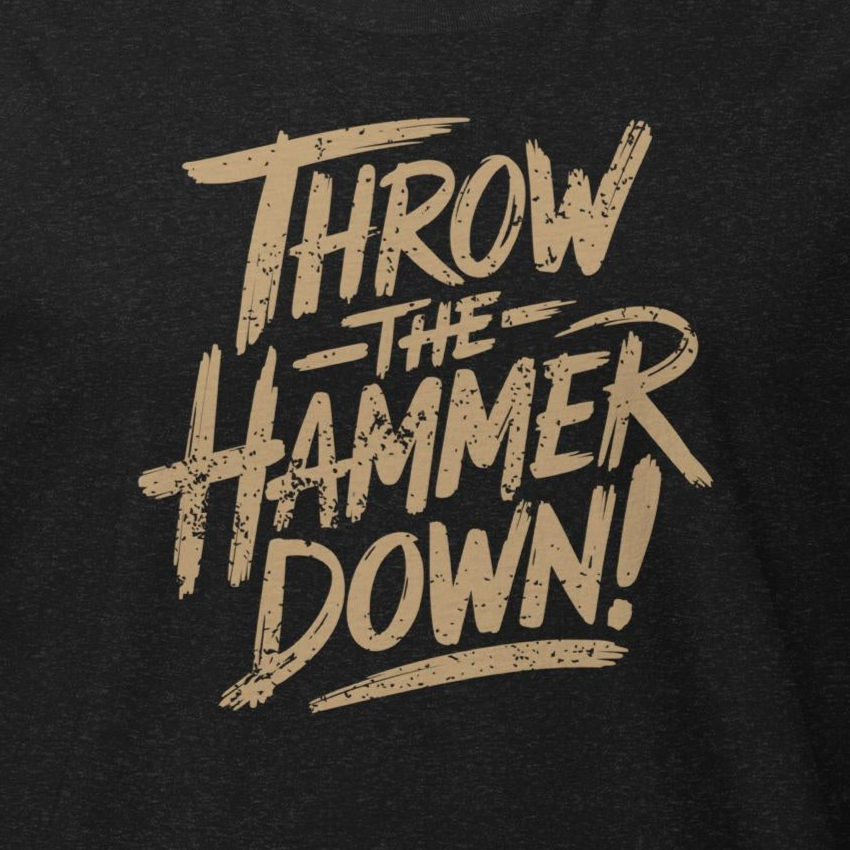 Throw the Hammer Down Tee