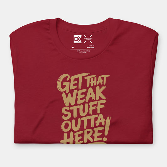 Cleveland NBA Fan T-Shirt: Get That Weak Stuff Outta Here 2 Graphic