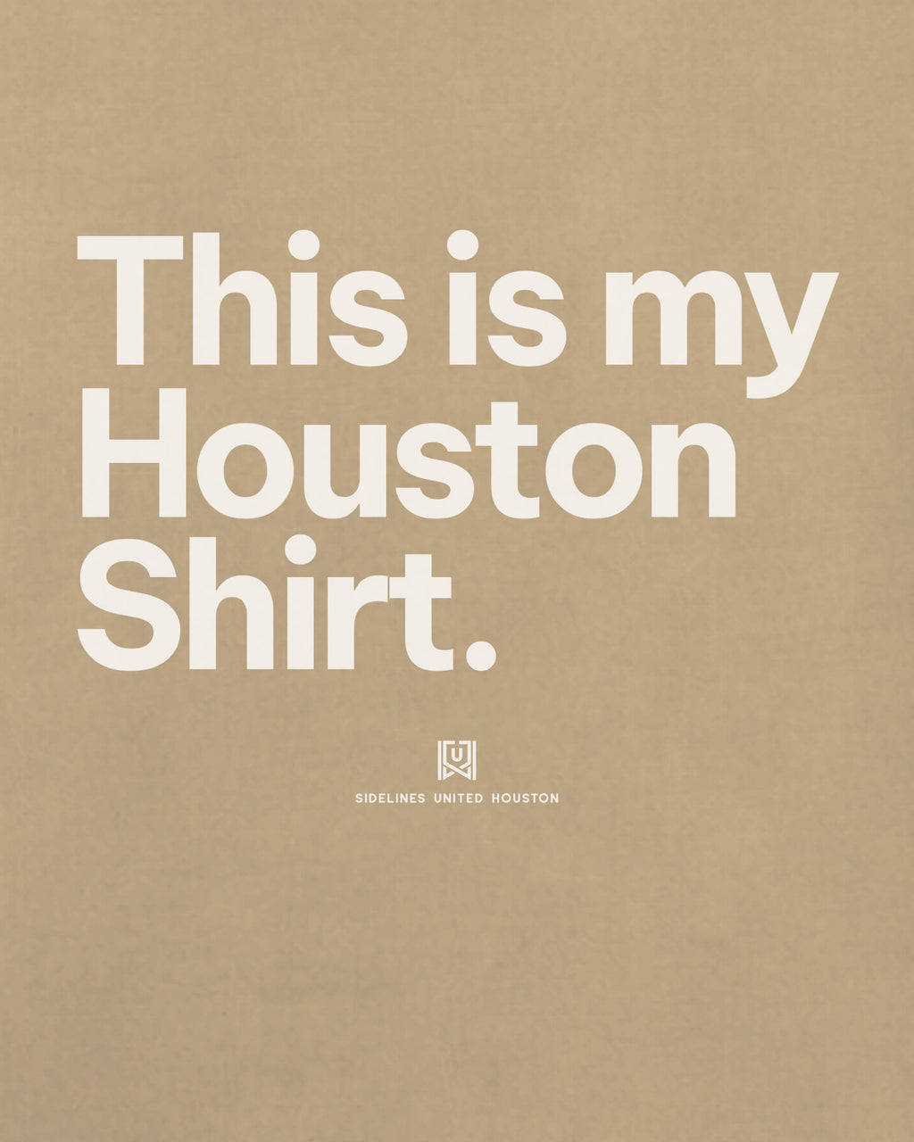 mockup-zoom_T_My-Shirt---All-Sports_Houston_TX_All-Teams_Light-On-Khaki_rel-20260602_id-CQJJF13.jpg
